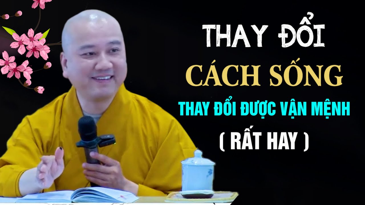 Thay Đổi C&aacute;ch Sống Đời Sẽ Hạnh Ph&uacute;c - Ph&aacute;p Thoại Th&iacute;ch Ph&aacute;p H&ograve;a