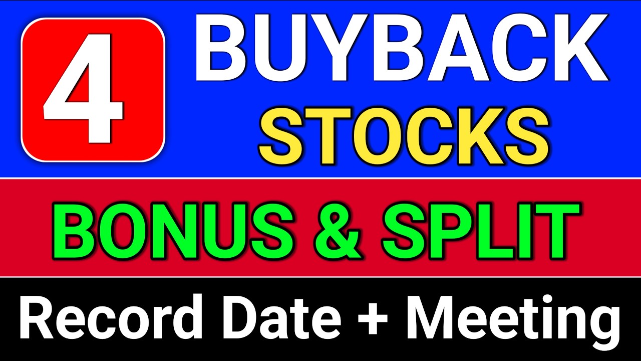 4 Buyback Stocks घोषणा हुई है? upcoming split and bonus share, bonus share latest news, 