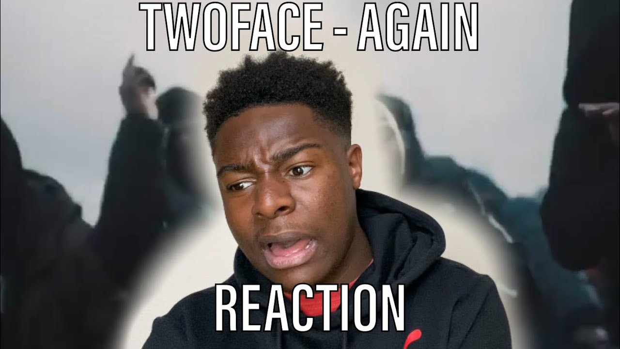 Two Face - Again [Music Video] | GRM Daily [REACTION]