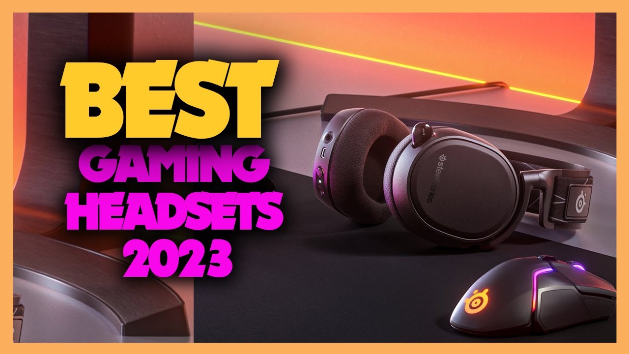 Top 10 Best Gaming Headset 2023