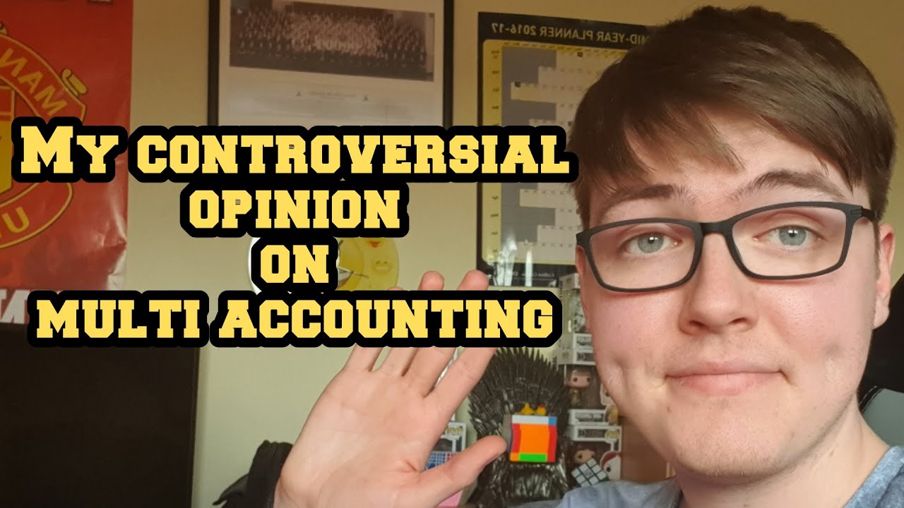 My controversial opinion on Multi Accounting