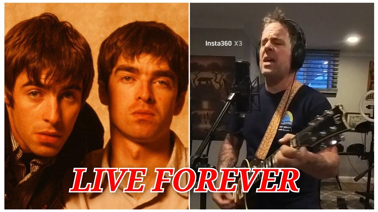 Oasis - Live forever (Steve's live cover)