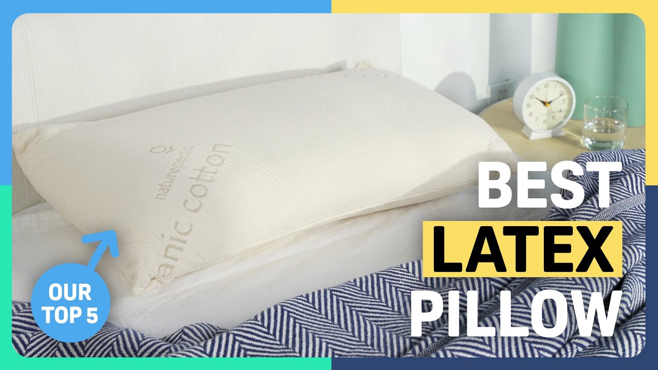 Best Latex Pillows - Our Top Picks!