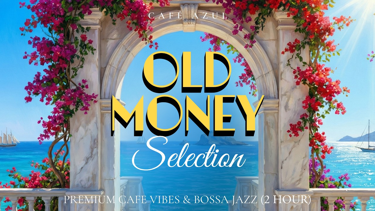2 Hours Smooth Jazz & Bossa Nova | Mediterranean Lounge – Premium Café Private Selection
