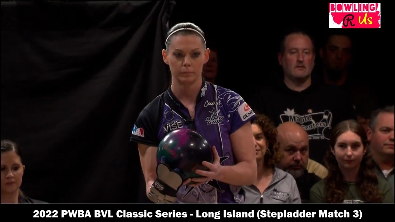 2022 PWBA BVL Classic Series - Long Island (Stepladder Match 3 - Shannon O'Keefe vs Bryanna Cote)