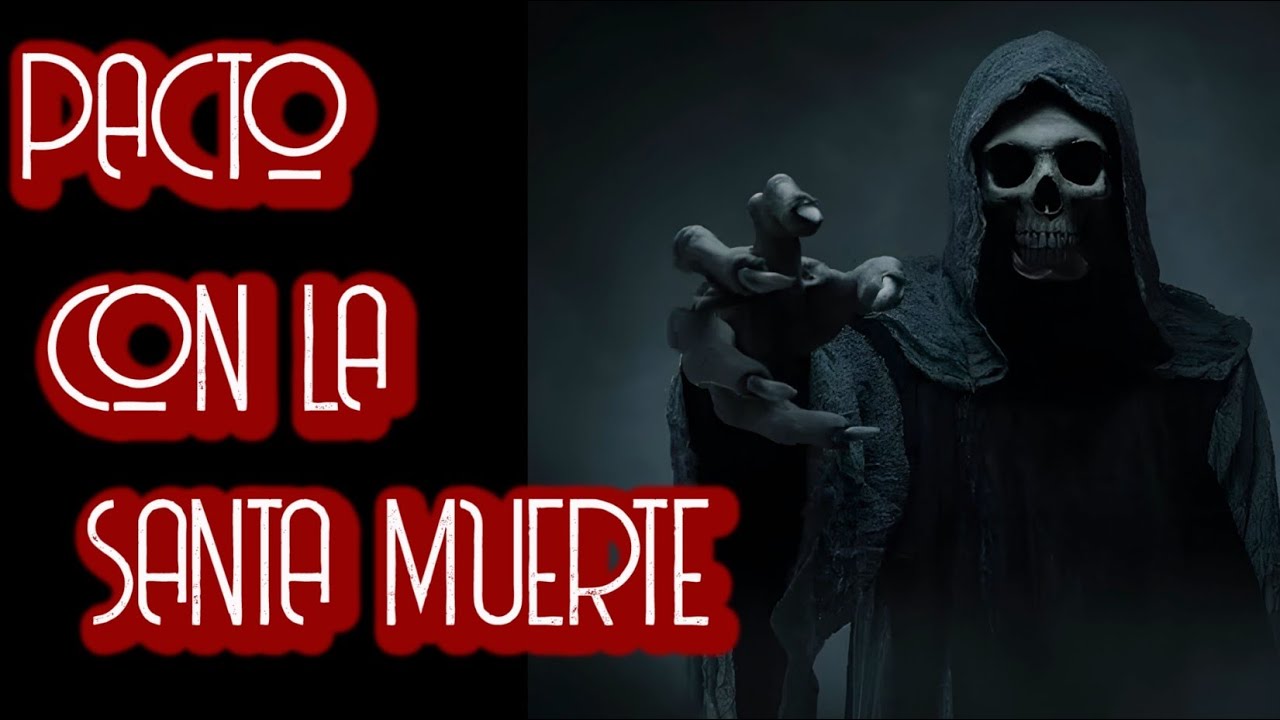 Romp&iacute; mi pacto con la Santa Muerte&hellip; y desat&eacute; una pesadilla/ RELATO DE TERROR