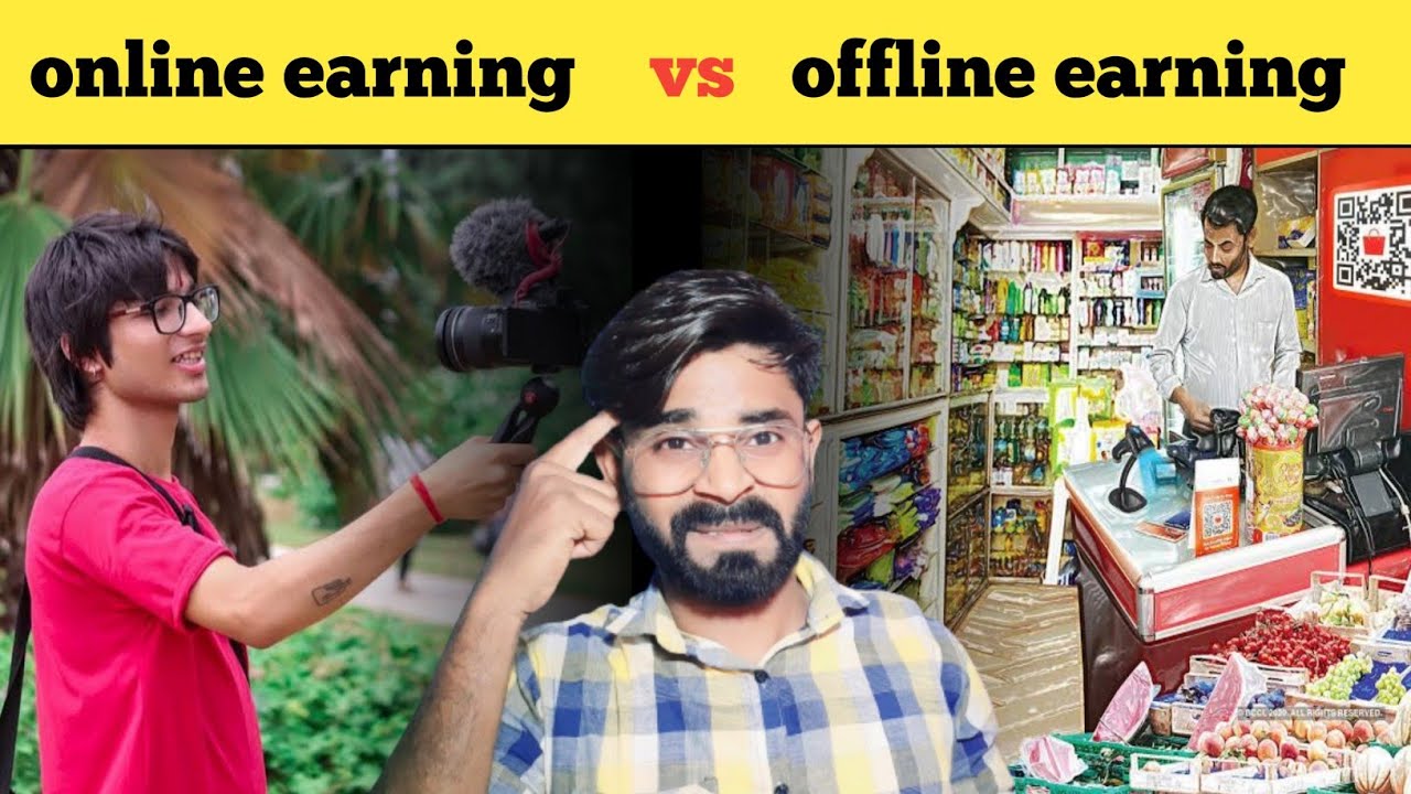online earning vs offline earning फायदा नुकसान ?