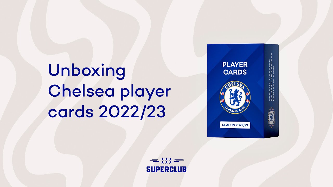 Superclub unboxing - Chelsea Player cards 2022/23
