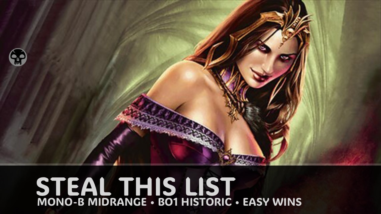 Steal This Mono-B Midrange — BO1 Historic is a Bloodbath | MTG Arena