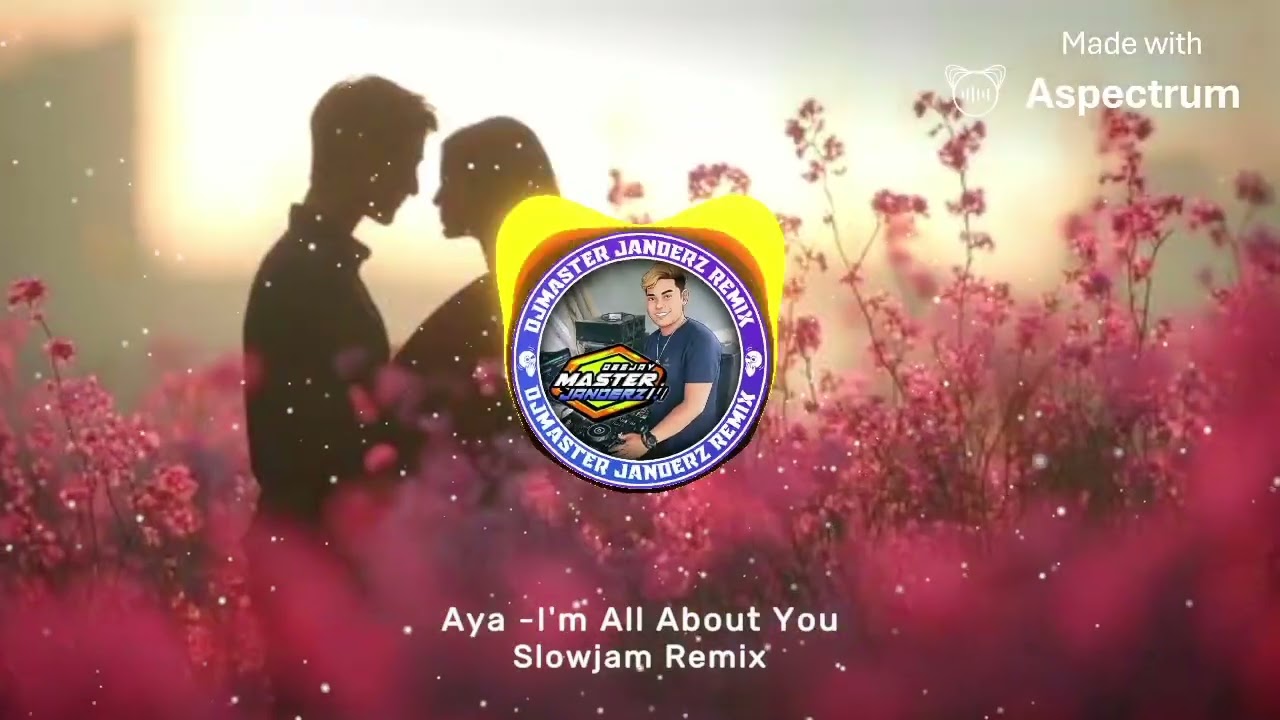 Aya -I'm All About You _ Hugot Ni Papa Dudut - Slowjam Remix Djmaster Janderz remix 