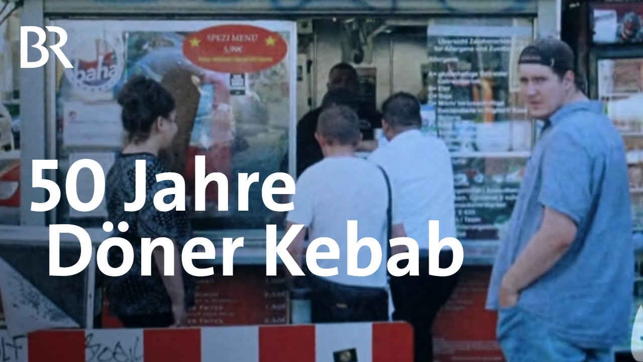 Wie der Döner Kebab Deutschland erobert hat | Capriccio | BR