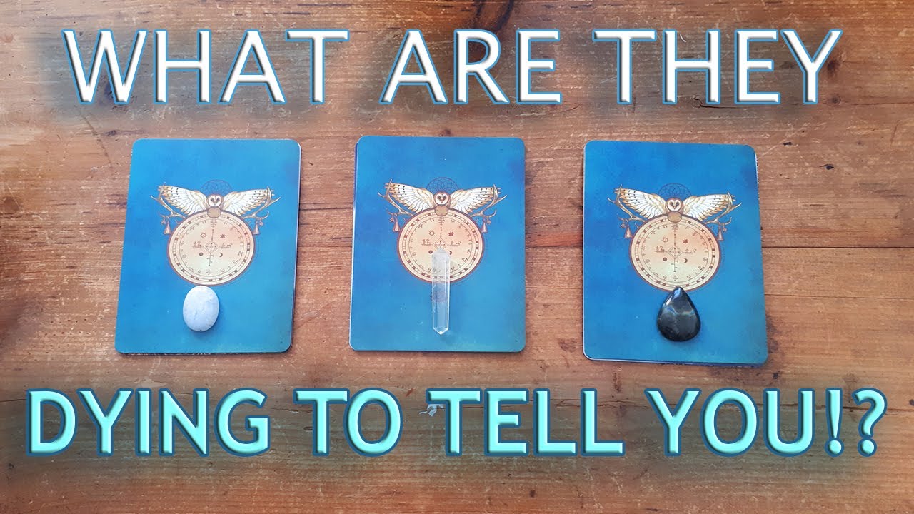 🤪🥰🧐 Pick a Card! What are they DYING to tell YOU!? CHANNELED MESSAGES from your person!😍🤞🌹🤦‍♂️