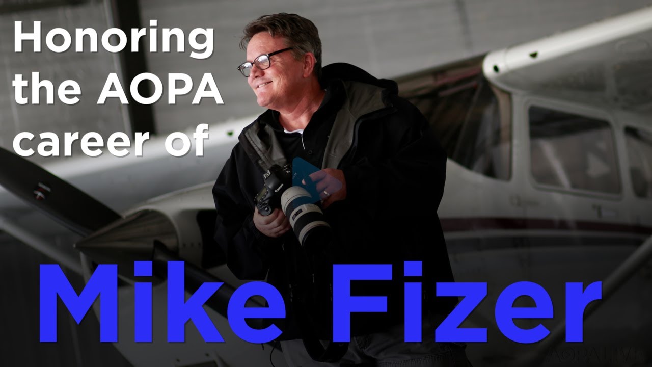 AOPA Live This Week - Honoring Mike Fizer's AOPA Career