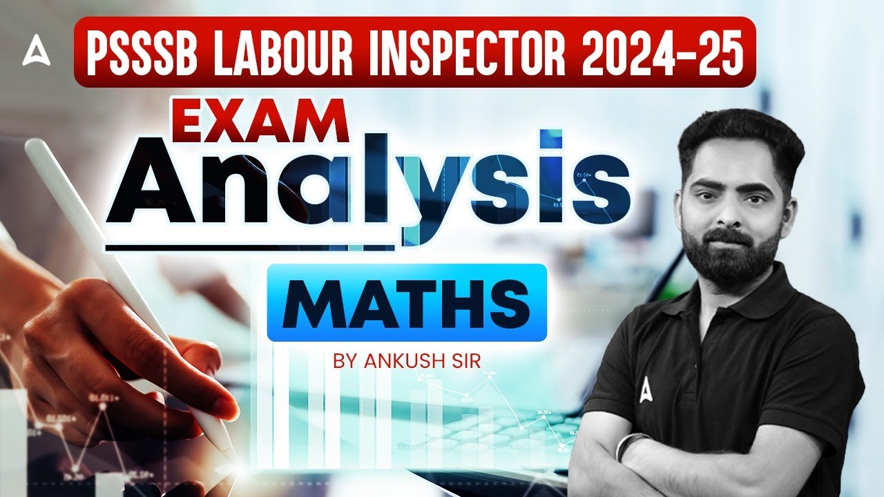 PSSSB Labour Inspector Exam Analysis | Labour Inspector Maths Exam Analysis | by Ankush Sir