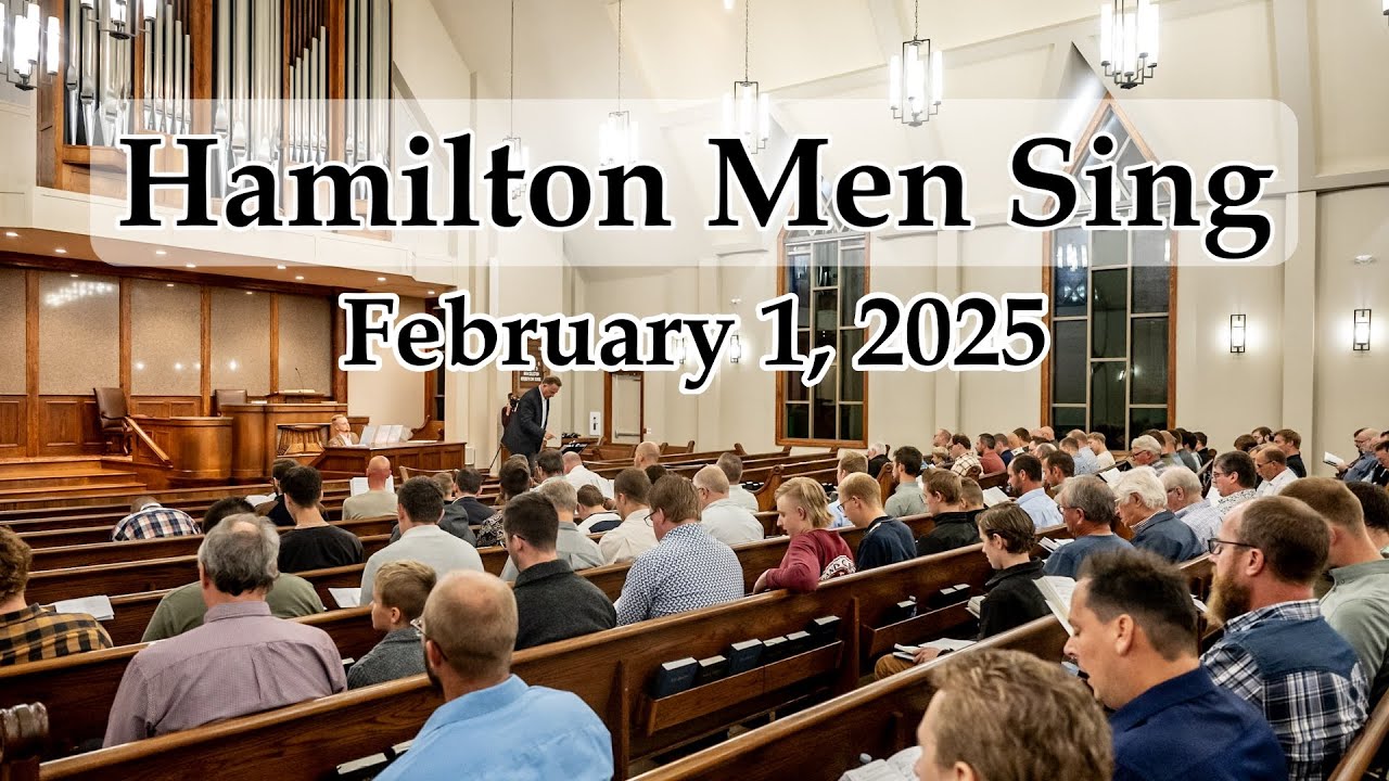 Hamilton - Men Sing Thy Praise O God - Feb 1, 2025 - HD