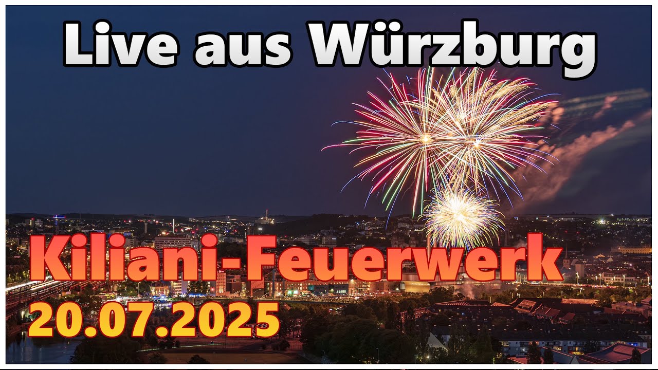 Feuerwerk zum Kiliani-Abschluss (20.07.2025) | Live aus Würzburg