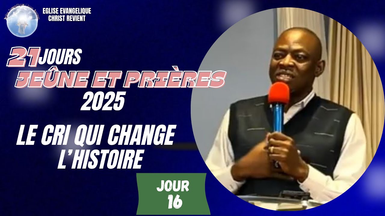 21 JOURS DE JEÛNE ET PRIÈRE - JOUR 16 | Marc KIBWA