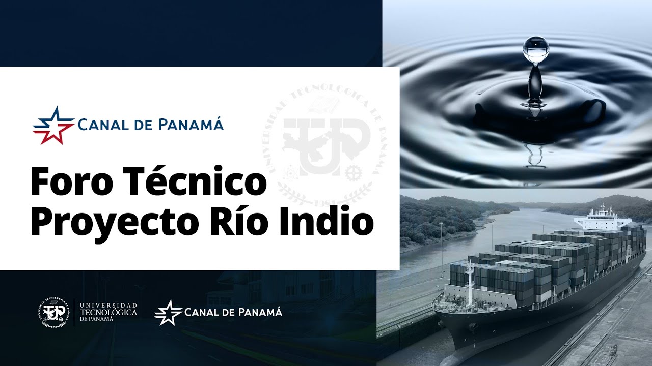 Foro Técnico Proyecto Río Indio ACP - UTP