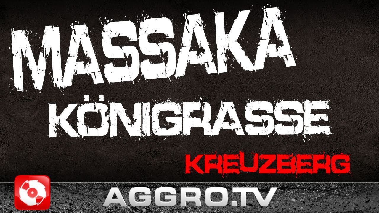 MASSAKA KÖNIGSRASSE 'RAP CITY BERLIN DVD2' (OFFICIAL HD VERSION AGGROTV)