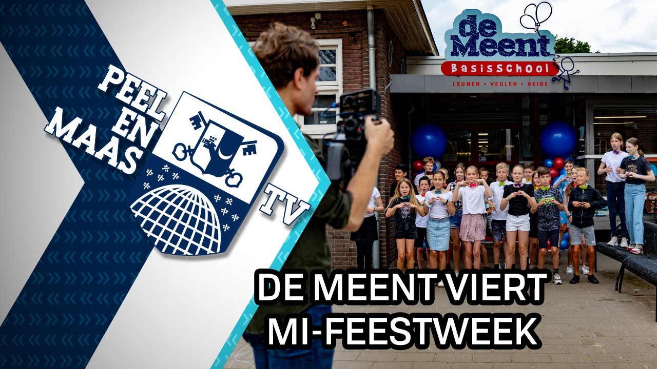 De Meent viert MI-feestweek - 16 mei 2022 - Peel en Maas TV Venray