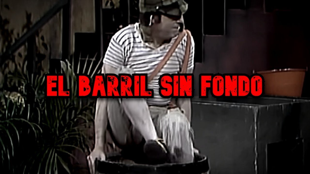 EL BARRIL SIN FONDO | Creepypasta del Chavo del 8