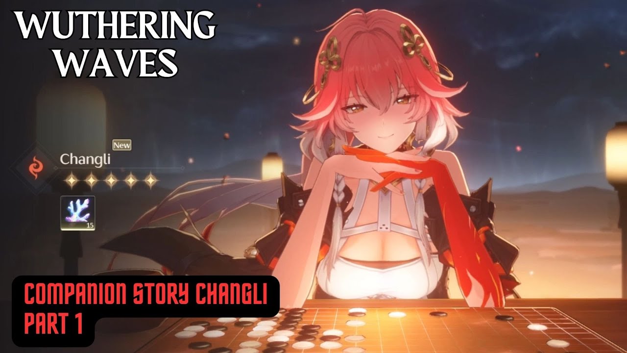 Companion Story: Changli Part 1 A Fateful Encounter & Changli Limited Summoning | Wuthering 1.1
