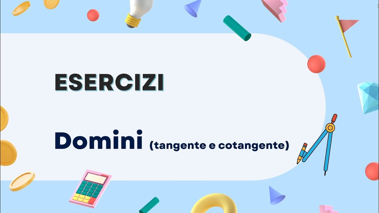 Domini di funzioni (tangente e cotangente)