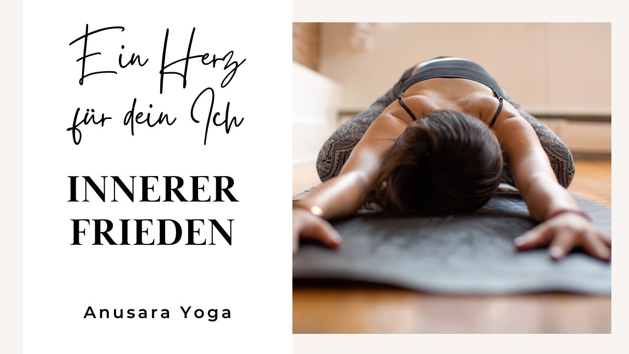 40 min Anusara® Yoga | Innerer Frieden - Ein Herz für das Ich | mit Veronika Freitag