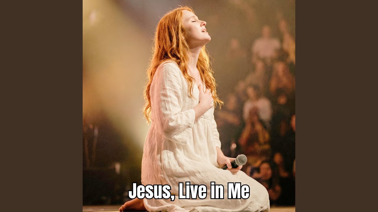 Jesus, Live in Me