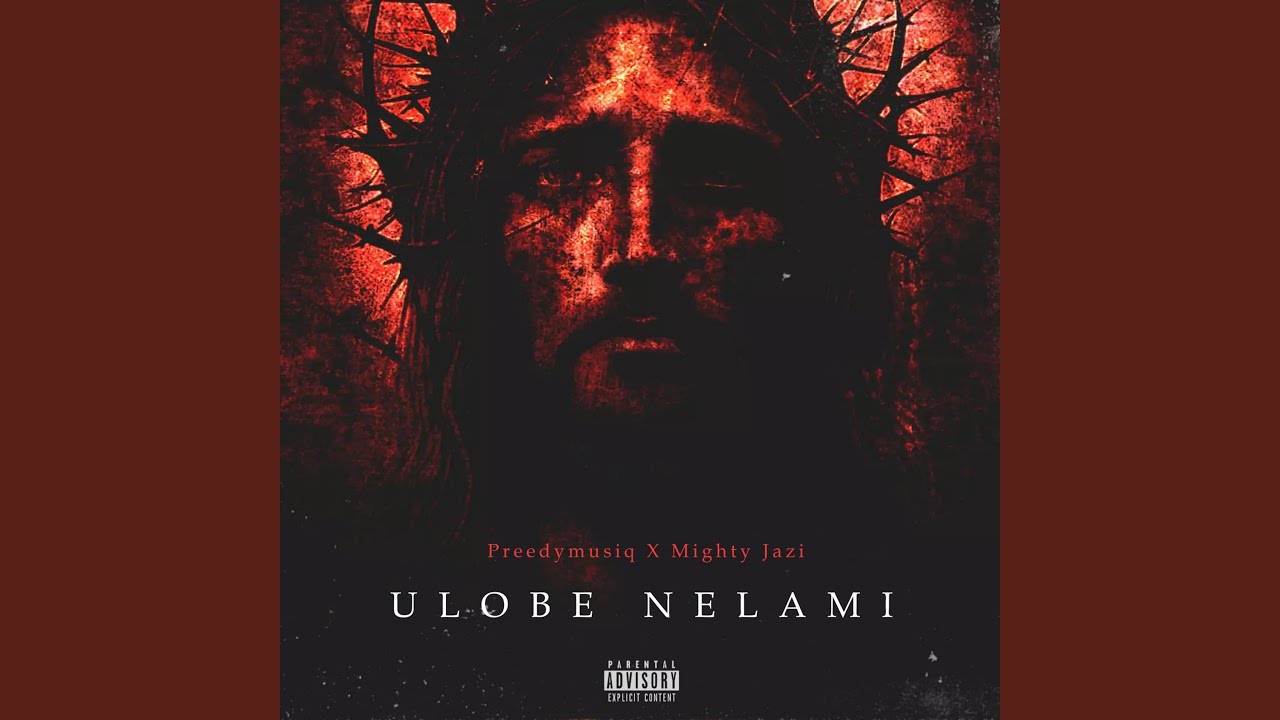 Ulobe nelami (feat. Mighty Jazi)