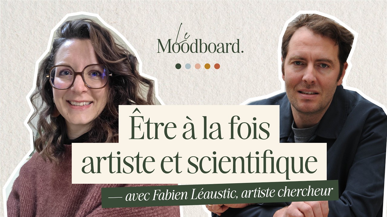 Épisode 01 — Être à la fois artiste et scientifique - Avec Fabien Léaustic