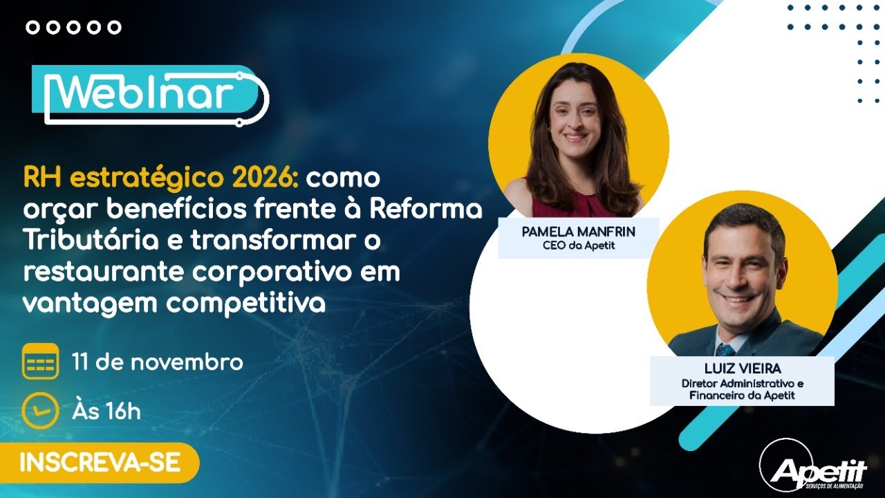 WEBINAR: RH Estrat&eacute;gico 2026: Como or&ccedil;ar benef&iacute;cios frente &agrave; Reforma Tribut&aacute;ria