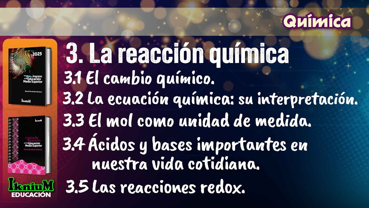 Química - Tema 3.3 al 3.5 - IkniuM Media Superior