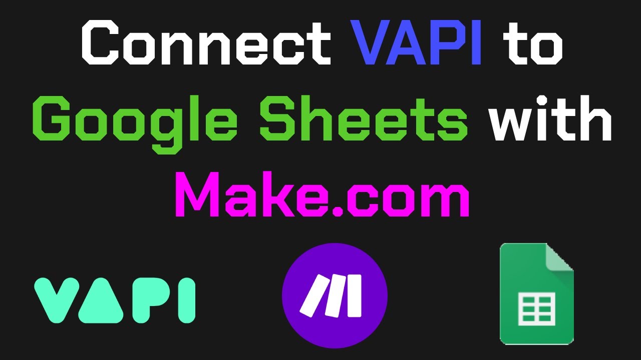 Automate AI Phone Calls - How to connect VAPI to Google Sheets using Make.com