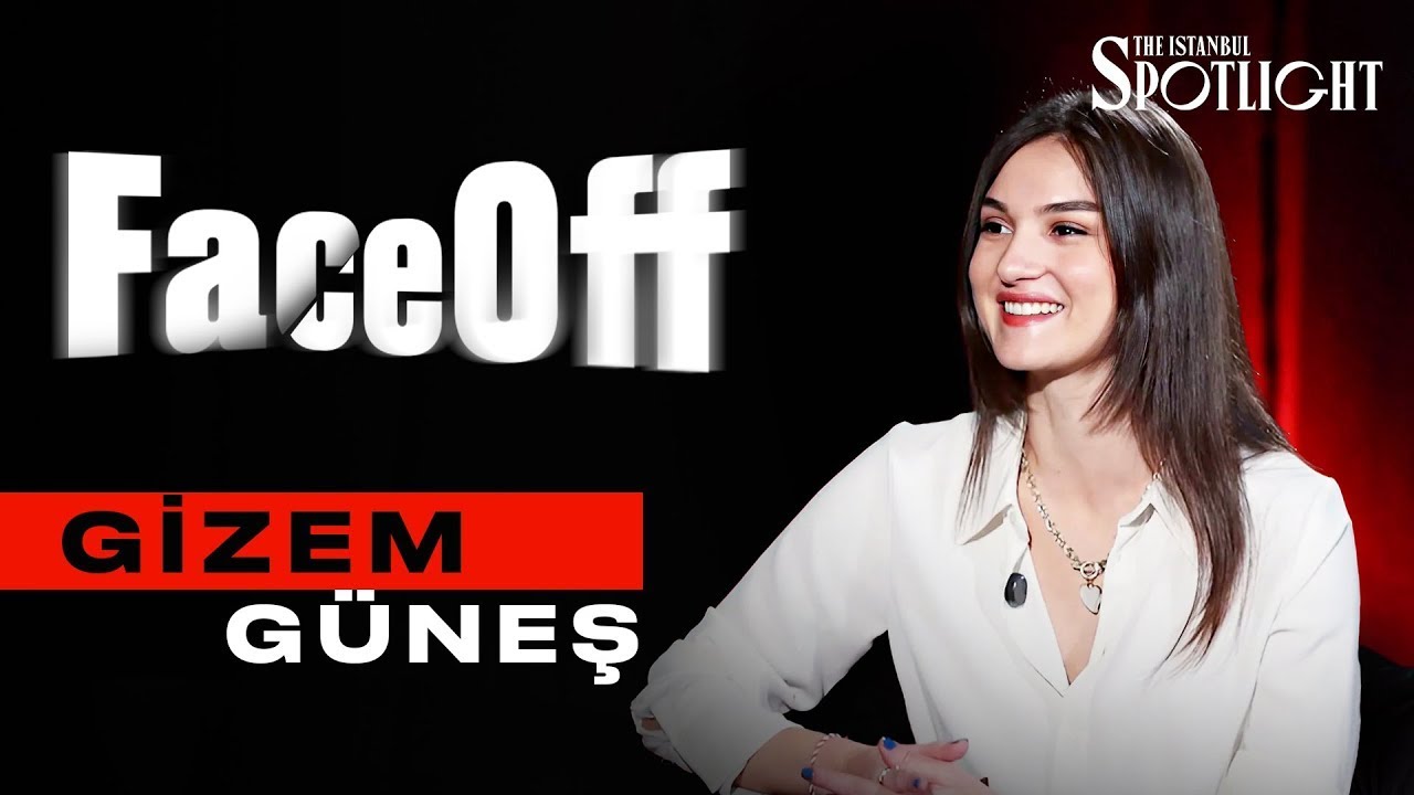 Gizem Güneş | FaceOff