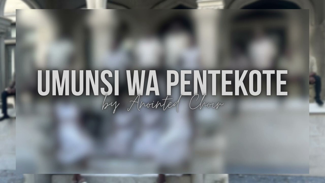 Umunsi Wa Pentekote [Live Audio] - Anointed Choir