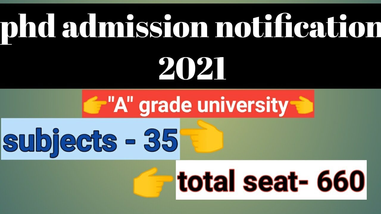 on going phd admission notification 2021//phd admission application open 2021//A grade university//
