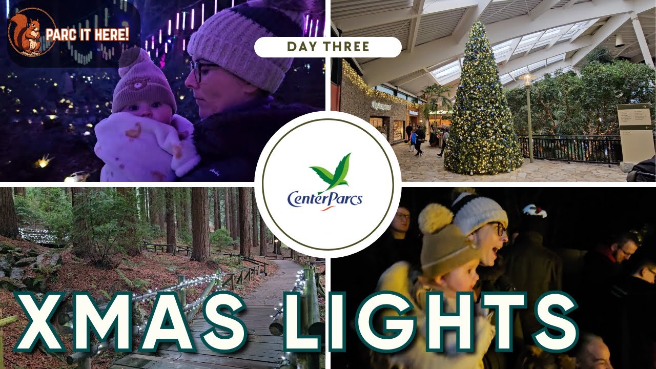 DAY THREE: Center Parcs Christmas Lights, Winter Wonderland & Santa’s Parade