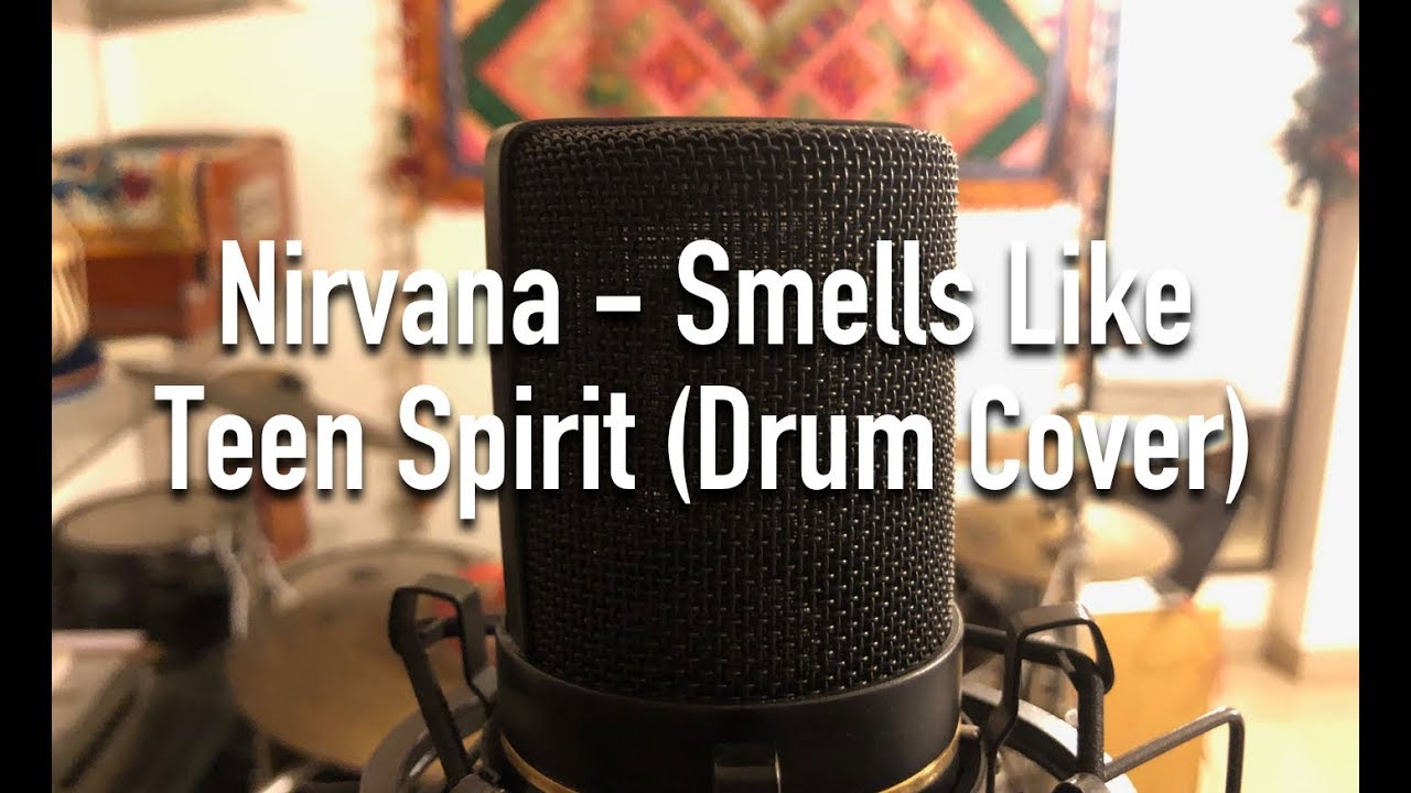 Nirvana - Smells Like Teen Spirit (Drum Cover)