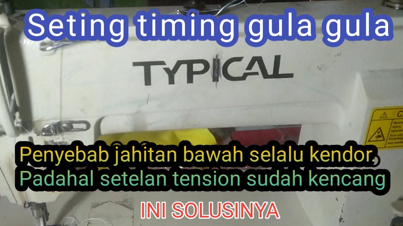 Mesin jahit Typical Highspeed benang bawah selalu kendor