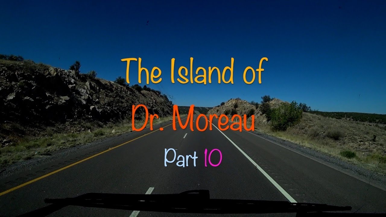 Story Time with Ronnie: The Island of Dr. Moreau Part 10