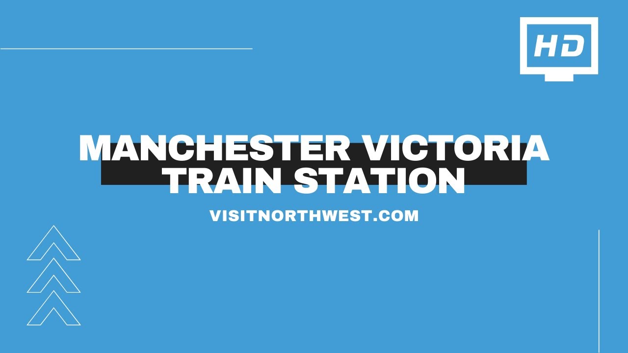 Tour Of Manchester Victoria Train Station, Manchester
