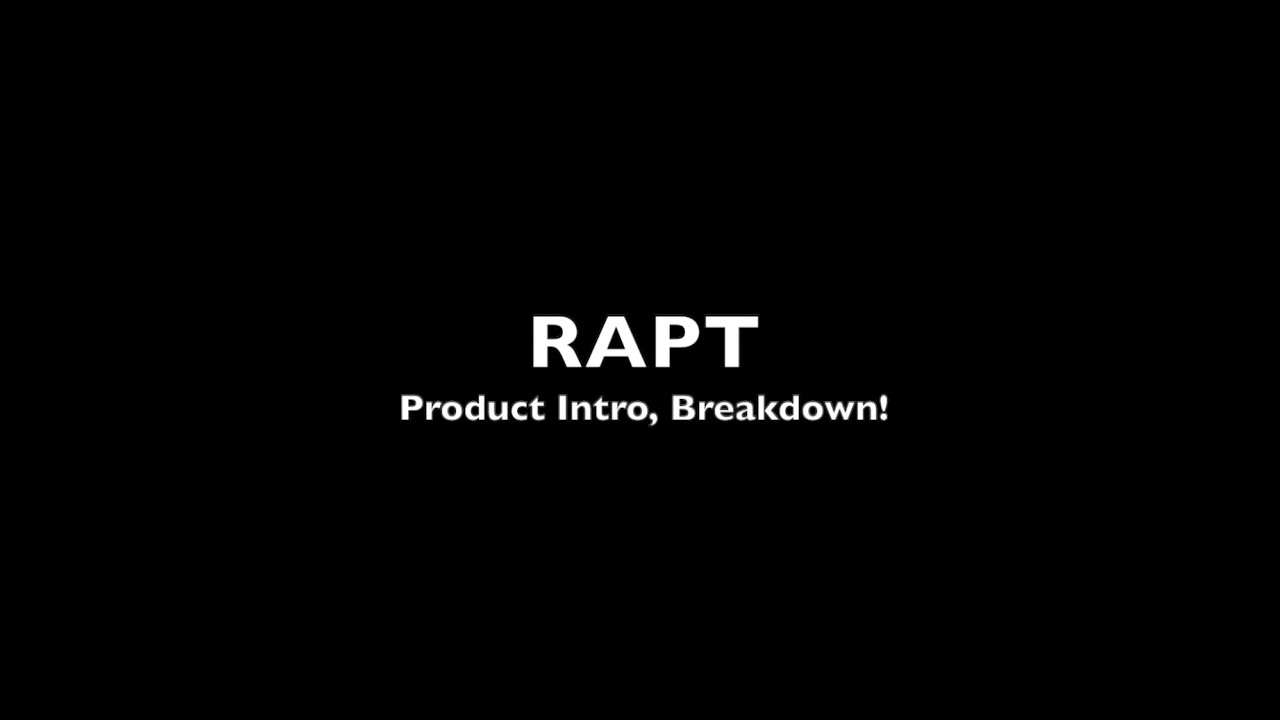 RAPT - Intro and Breakdown