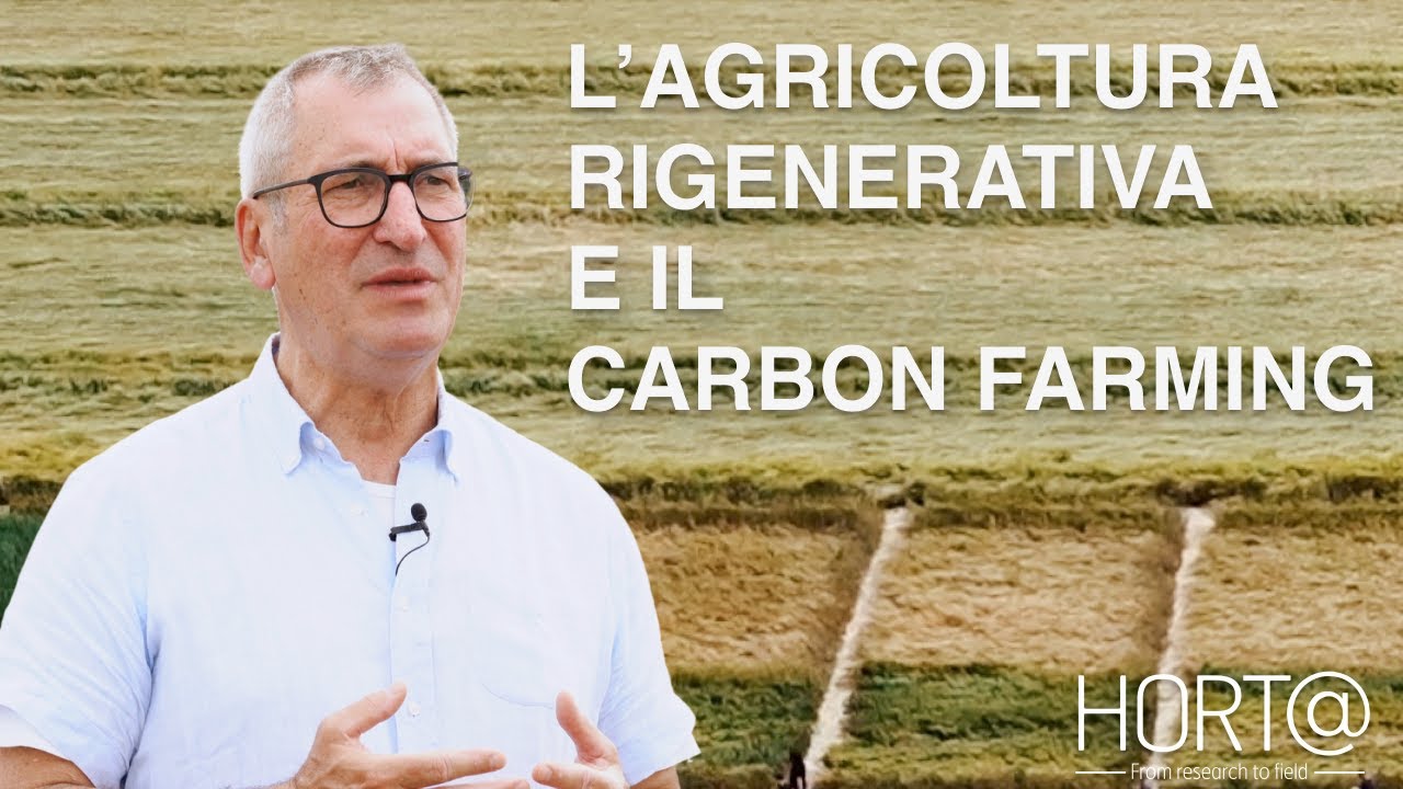 L'Agricoltura Rigenerativa e il Carbon Farming