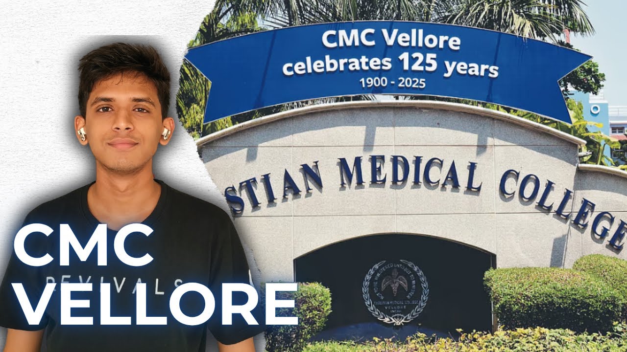 Everything you need to know about CMC Vellore | The ultimate guide 🔥