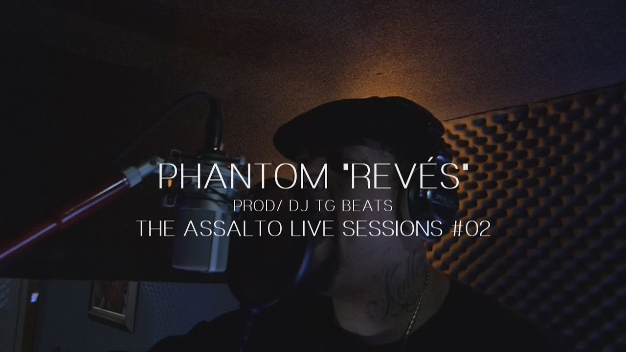 THE ASSALTO LIVE SESSIONS #02  PHANTOM 