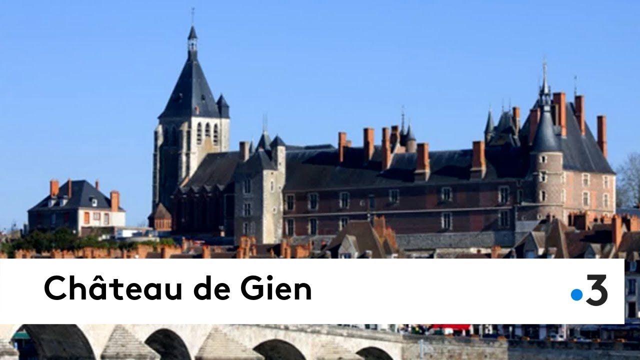 Découvrez le château-musée de Gien