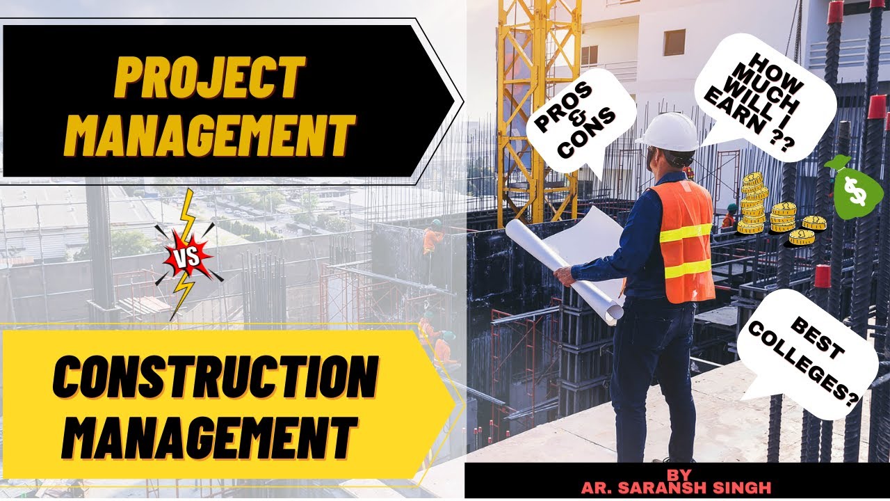 Project Manager vs Construction Manager | Pros and Cons | Best colleges 2021