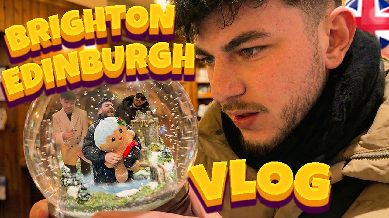 Birleşik Krallık Vlog: Brighton &ndash; Edinburgh | Christmas Market🎄
