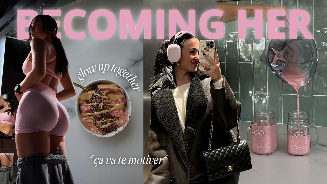 DEVENIR LA MEILLEURE VERSION DE TOI-MÊME (en 6 semaines) | becoming her EP.1